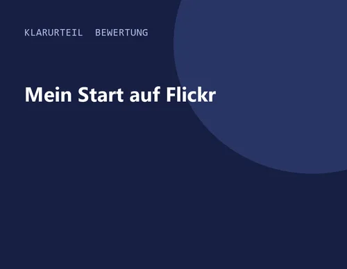Titelgrafik von Klarurteil zur Bewertung von Mein Start auf Flickr