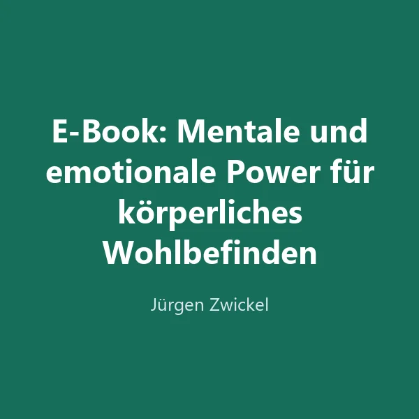 Produktbild E-Book: Mentale und emotionale Power für körperliches Wohlbefinden