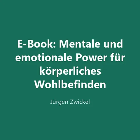 Produktbild E-Book: Mentale und emotionale Power für körperliches Wohlbefinden