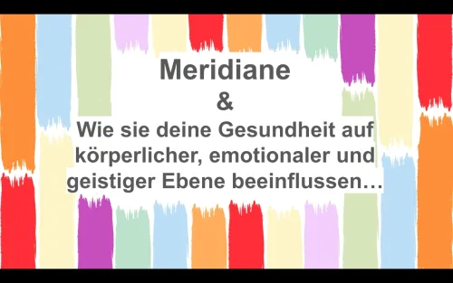 Titelgrafik des Kurses mit dem Schriftzug „Meridiane & Wie sie deine Gesundheit auf körperlicher, emotionaler und geistiger Ebene beeinflussen“