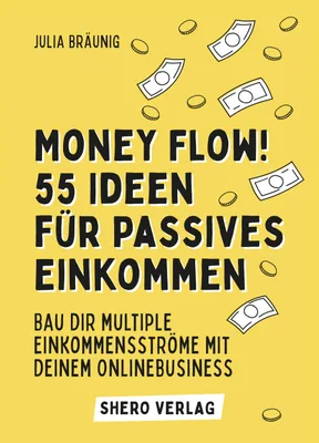 Produktbild Money Flow! 55 Ideen für passives Einkommen (PDF-Ebook)