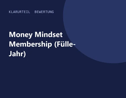 Titelgrafik von Klarurteil zur Bewertung von Money Mindset Membership (Fülle-Jahr)