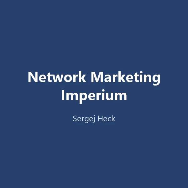 Produktbild Network Marketing Imperium (Gratis-Buch von Sergej Heck)