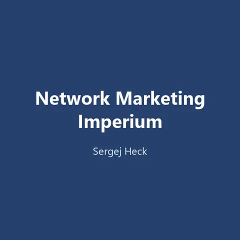 Produktbild Network Marketing Imperium (Gratis-Buch von Sergej Heck)