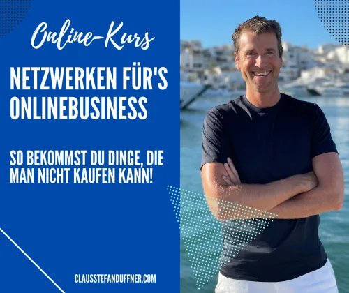 Titelbild des Onlinekurses Netzwerken für's Onlinebusiness mit Claus-Stefan Duffner