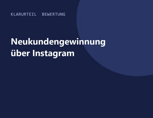 Titelgrafik von Klarurteil zur Bewertung von Neukundengewinnung über Instagram