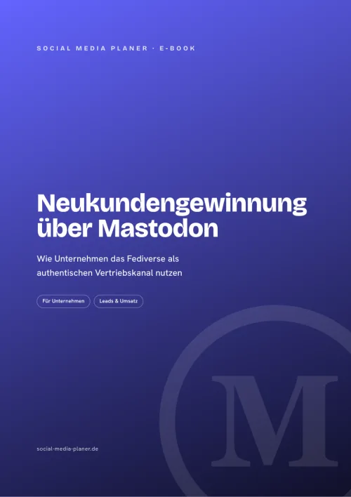 Titelbild des E-Books Neukundengewinnung über Mastodon von Social Media Planer
