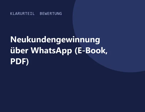 Titelgrafik von Klarurteil zur Bewertung von Neukundengewinnung über WhatsApp (E-Book, PDF)