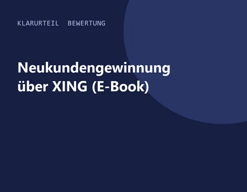 Titelgrafik von Klarurteil zur Bewertung von Neukundengewinnung über XING (E-Book)