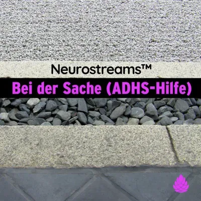 Produktbild Neurostreams Bei der Sache
