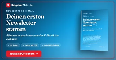 Titelgrafik von RatgeberPlatz mit dem E-Book-Cover „Deinen ersten Newsletter starten“ und dem Hinweis 91 Seiten als PDF