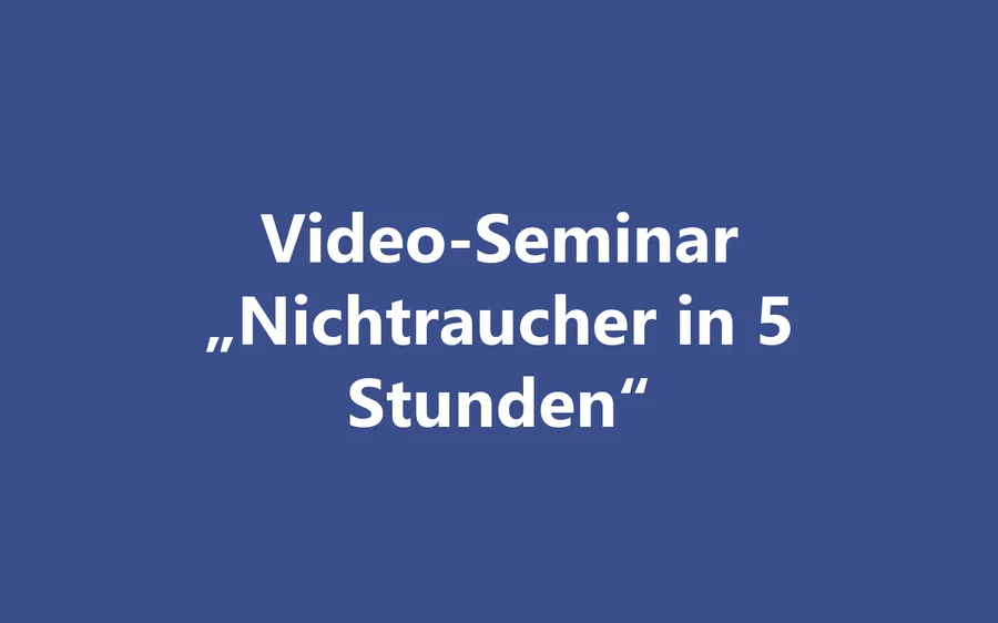 Produktbild Video-Seminar Nichtraucher in 5 Stunden