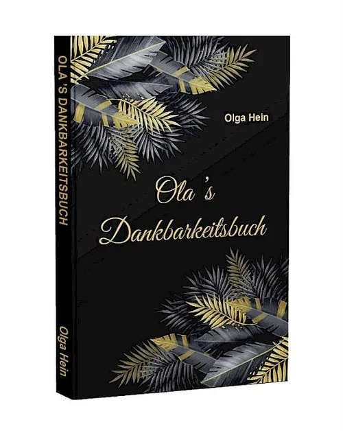 Schwarzes Buchcover mit goldenen Palmblättern und dem Titel Ola's Dankbarkeitsbuch von Olga Hein