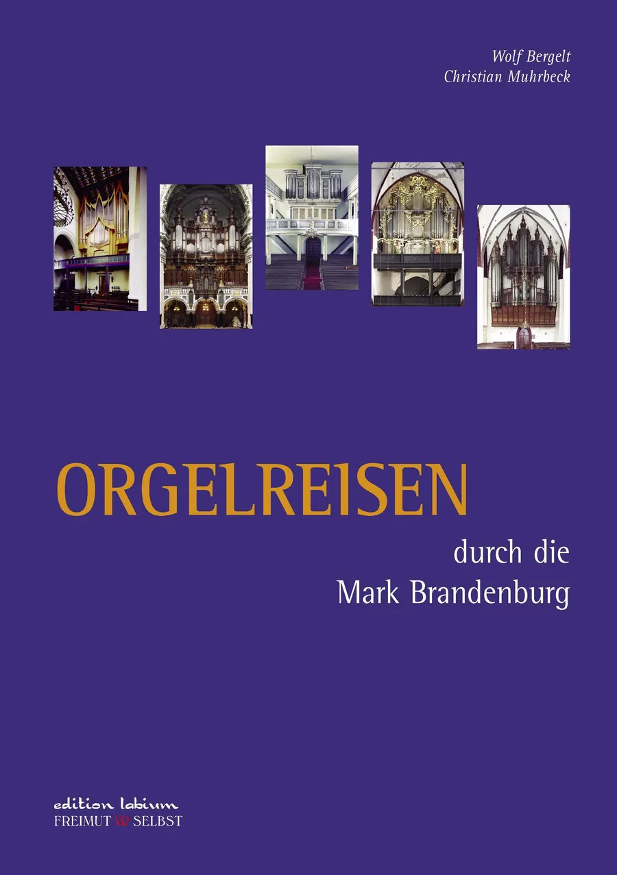Cover Orgelreisen durch die Mark Brandenburg von Wolf Bergelt