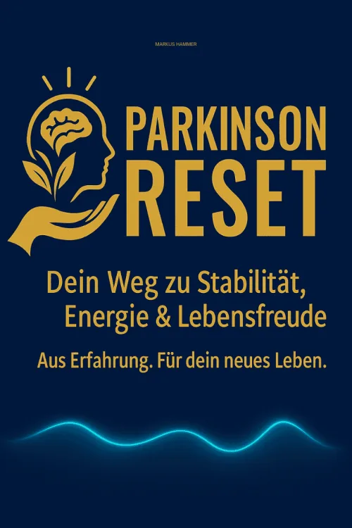Cover des eBooks Parkinson Reset mit dem Untertitel „Dein Weg zu Stabilität, Energie & Lebensfreude“