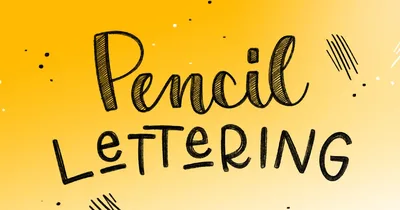 Kursgrafik mit dem Schriftzug „Pencil Lettering“ in handgezeichneten Buchstaben auf gelbem Hintergrund