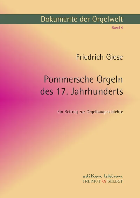 Cover Pommersche Orgeln des 17. Jahrhunderts von Friedrich Giese