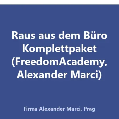 Produktbild Raus aus dem Büro Komplettpaket (FreedomAcademy, Alexander Marci)