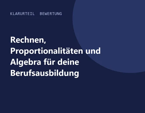 Titelgrafik von Klarurteil zur Bewertung von Rechnen, Proportionalitäten und Algebra für deine Berufsausbildung