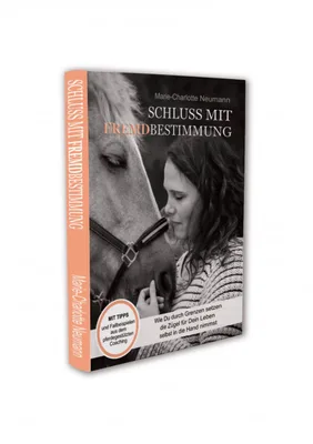 Produktbild Buch Schluss mit Fremdbestimmung (Coaching mit Herz und Pferd)