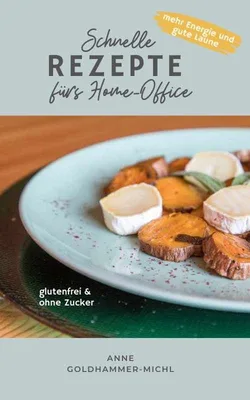 Produktbild eBook Schnelle Rezepte fürs Home-Office (avocadooo)