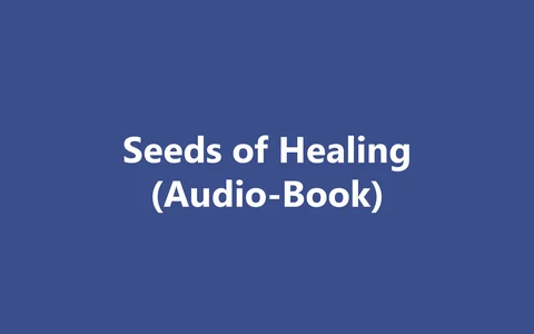 Produktbild Seeds of Healing (Audio-Book)