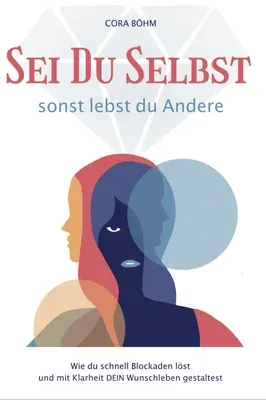 Produktbild Buch: Sei DU Selbst, sonst lebst du Andere (Hardcover)