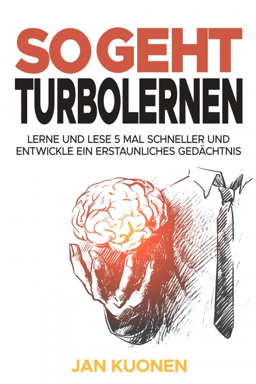 Titelbild des eBooks So geht Turbolernen von Jan Kuonen mit Gehirn-Illustration