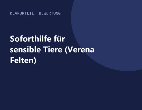 Titelgrafik von Klarurteil zur Bewertung von Soforthilfe für sensible Tiere (Verena Felten)