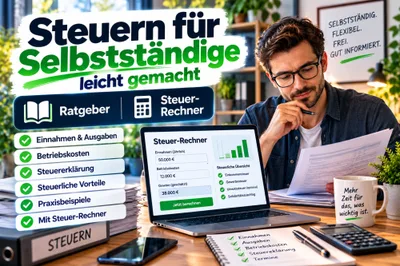 Titelbild „Steuern für Selbstständige leicht gemacht“ mit Mann am Schreibtisch, Steuer-Rechner auf dem Laptop und Checkliste