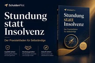 Titelbild des E-Books Stundung statt Insolvenz – Der Praxisleitfaden für Selbständige von SchuldenPilot
