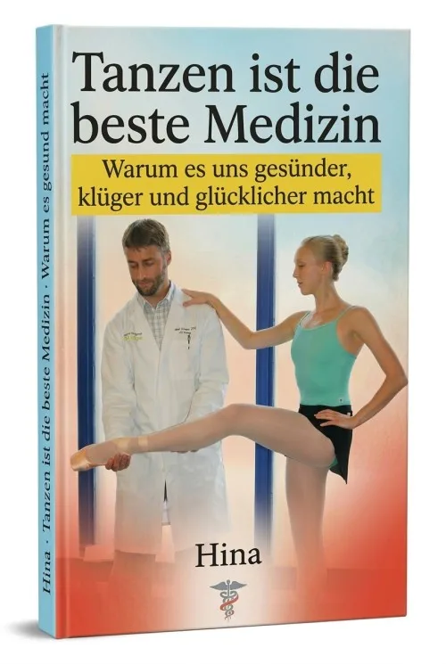 Buchcover „Tanzen ist die beste Medizin – Warum es uns gesünder, klüger und glücklicher macht“ mit einem Arzt und einer Balletttänzerin