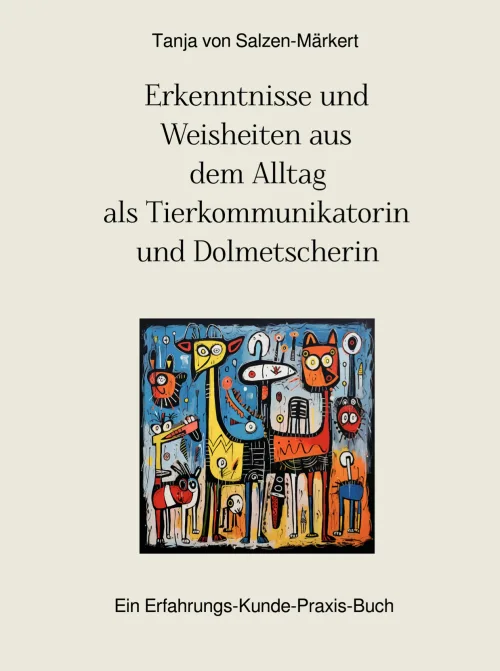 Titel des E-Books Erkenntnisse und Weisheiten aus dem Alltag als Tierkommunikatorin
