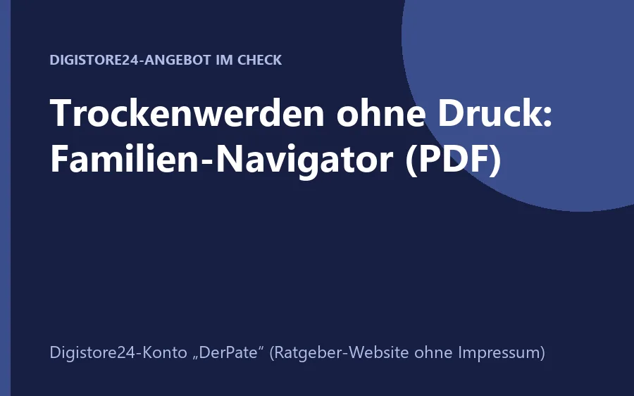 Produktbild Trockenwerden ohne Druck, Familien-Navigator