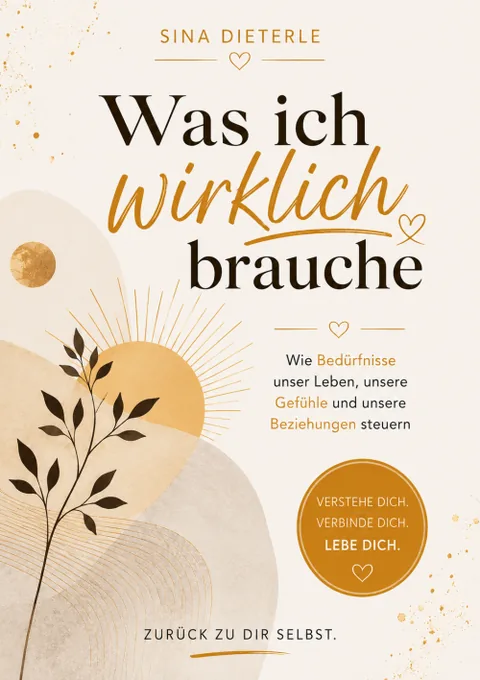 Titelbild des E-Books Was ich wirklich brauche von Sina Dieterle
