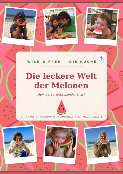 Cover des Melonen-Kochbuchs von Wild & Free