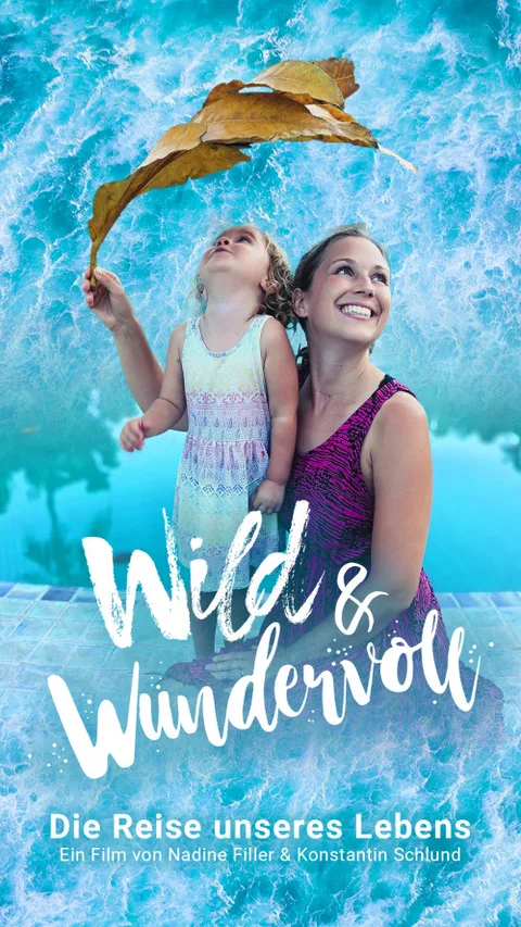 Filmplakat Wild und Wundervoll Reisedokumentation
