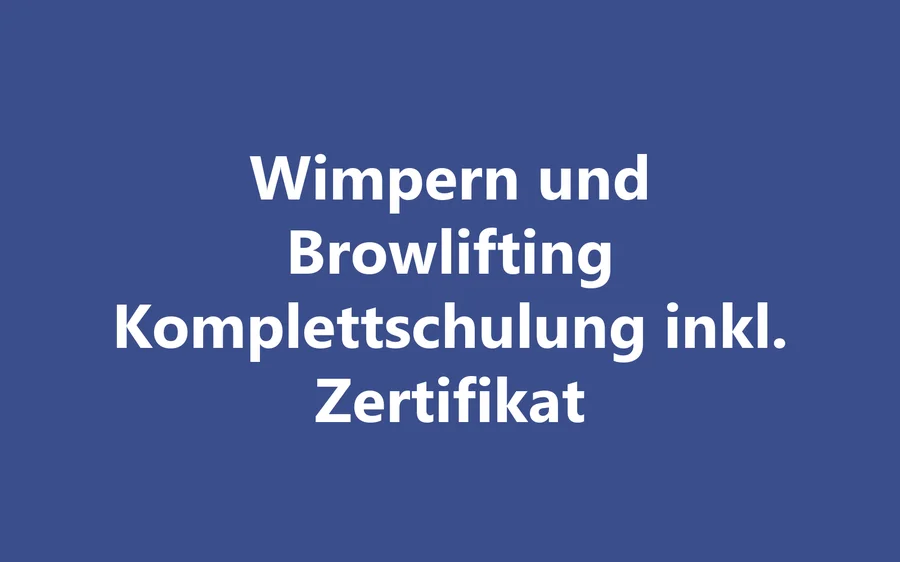 Produktbild Wimpern und Browlifting Komplettschulung mit Zertifikat