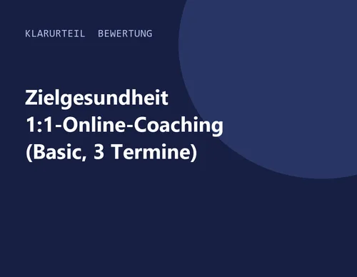 Titelgrafik von Klarurteil zur Bewertung von Zielgesundheit 1:1-Online-Coaching (Basic, 3 Termine)