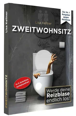 Produktbild Zweitwohnsitz: Werde deine Reizblase endlich los (Buch)