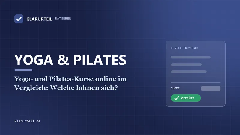 Yoga- und Pilates-Kurse online im Vergleich: Welche lohnen sich?