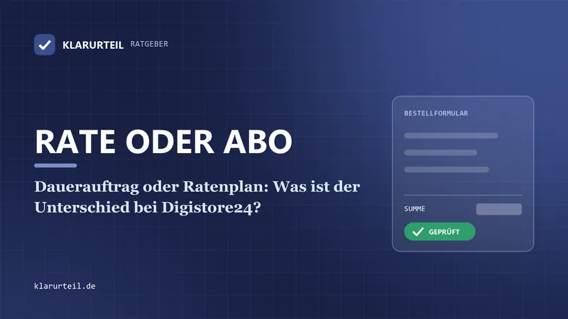 Dauerauftrag oder Ratenplan: Was ist der Unterschied bei Digistore24?