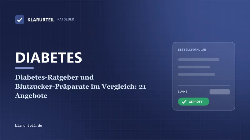 Diabetes-Ratgeber und Blutzucker-Präparate im Vergleich: 21 Angebote