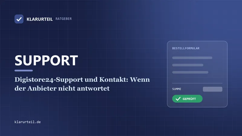 Digistore24-Support und Kontakt: Wenn der Anbieter nicht antwortet