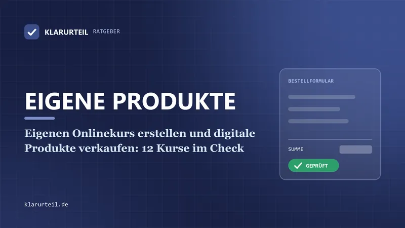 Eigenen Onlinekurs erstellen und digitale Produkte verkaufen: 12 Kurse im Check