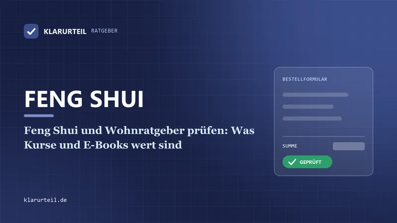 Feng Shui und Wohnratgeber prüfen: Was Kurse und E-Books wert sind