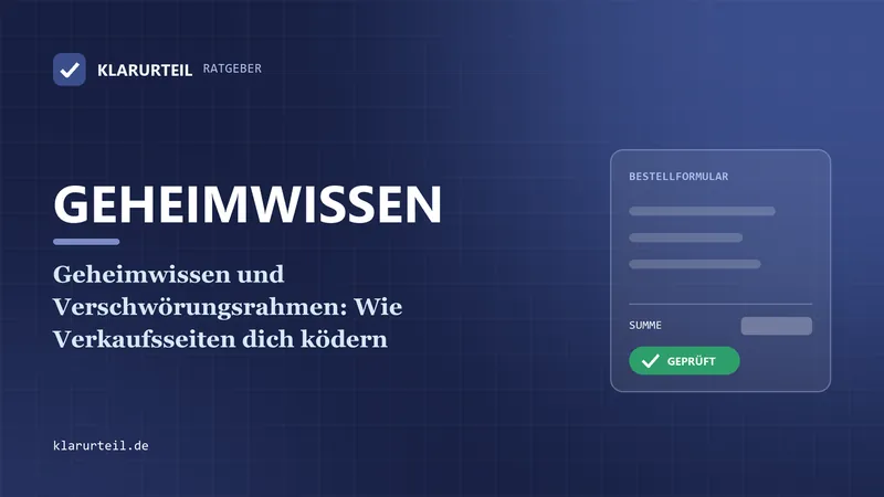 Geheimwissen und Verschwörungsrahmen: Wie Verkaufsseiten dich ködern