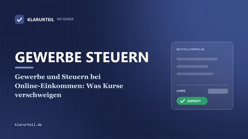 Gewerbe und Steuern bei Online-Einkommen: Was Kurse verschweigen
