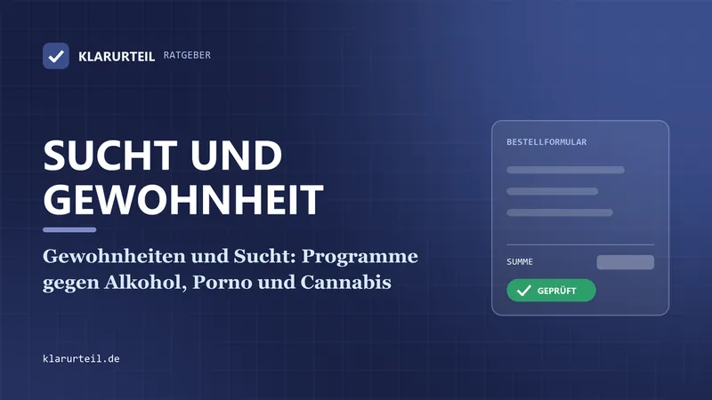 Gewohnheiten und Sucht: Programme gegen Alkohol, Porno und Cannabis