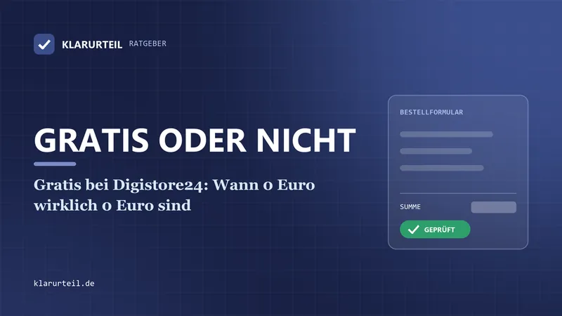 Gratis bei Digistore24: Wann 0 Euro wirklich 0 Euro sind